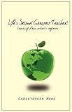 Life's Second Greatest Teacher: Learning From Other's Regrets