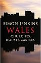 Wales: Churches, Houses, Castles