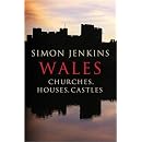 Wales: Churches, Houses, Castles