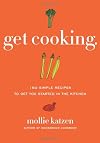 Get Cooking: 150 Simple Recipes to Get You Started in the Kitchen