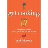 Get Cooking: 150 Simple Recipes to Get You Started in the Kitchen