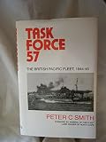 Task force 57 : the British Pacific fleet 1944-1945