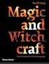 Magic and Witchcraft: From Shamanism to the Technopagans