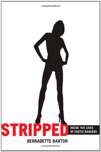 Click to see more detail Stripped: Inside the Lives of Exotic Dancers Stripped: Inside the Lives of Exotic Dancers