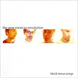 New Mexican Revolution - Black Mesa Songs ( Audio CD ) - B002GNOP32