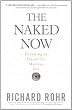 The Naked Now: Learning to See as the Mystics See