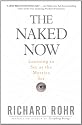 The Naked Now: Learning to See as the Mystics See