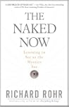 The Naked Now: Learning to See as the...