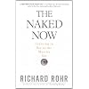The Naked Now: Learning to See as the Mystics See