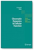 Chromatin Dynamics in Cellular Function (Results and Problems in Cell Differentiation)