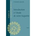 Introduction � l'�tude de saint Augustin
