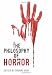 The Philosophy of Horror (The Philosophy of Popular Culture)