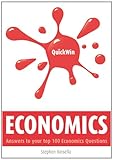 Quick win economics : answers to your top 100 economics questions