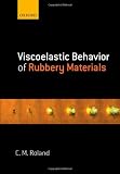 Viscoelastic Behavior of Rubbery Materials