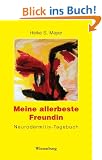 Meine allerbeste Freundin: Neurodermitis-Tagebuch