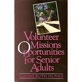 Volunteer missions opportunities for senior adults ~ Naomi Ruth Hunke