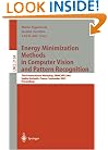 Energy Minimization Methods in Computer Vision and Pattern Recognition: Third International Workshop, EMMCVPR 2001, Sophia Antipolis France, September ... (Lecture Notes in Computer Science)