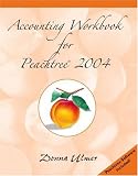 Accounting Workbook for Peachtree  2004 (with College Accounting Chs. 4-29 CD-ROM)