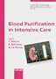 Blood Purification in Intensive Care: 2nd International Course on Critical Care Nephrology, Vicenza, May 2001: Proceedings (Contributions to Nephrology)