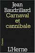 Carnaval et cannibale : Suivi de Le Mal ventriloque
