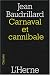 Carnaval et cannibale : Suivi de Le Mal ventriloque
