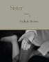 Sister: Poems