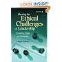 Meeting the Ethical Challenges of Leadership: Casting Light or Shadow