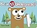 Bear, Do You Wear Underwear?