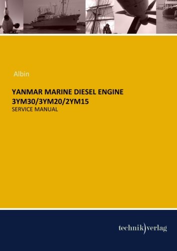 YANMAR MARINE Diesel Engine 3YM30/3YM20/2YM15: Service Manual