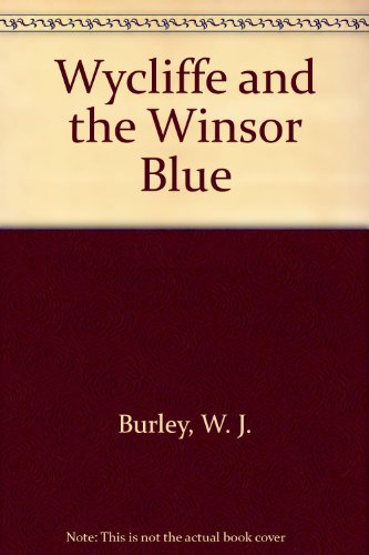 Wycliffe and the Winsor Blue