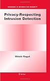 Privacy-Respecting Intrusion Detection (Advances in Information Security)