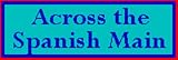 416b57nEbxL. SL160  Across the Spanish Main   New Century Edition with DirectLink Technology