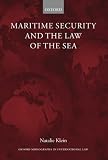 Maritime security and the law of the sea