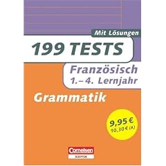 Franz�sisch - Grammatik: 199 Tests. 1. - 4. Lernjahr