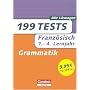 Franz�sisch - Grammatik: 199 Tests. 1. - 4. Lernjahr: Buch mit L�sungen