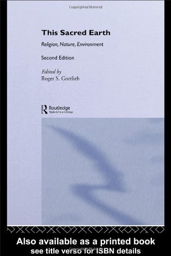 This Sacred Earth: Religion, Nature, Environment 2nd (second)