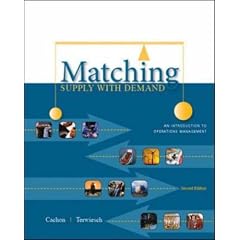 Matching Supply with Demand: An Introduction to Operations Management