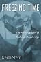 Freezing Time: The Autobiography of Eadweard Muybridge
