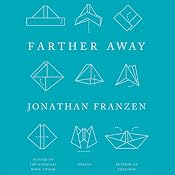 Farther Away: Essays | [Jonathan Franzen]