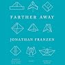 Farther Away: Essays
