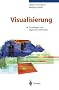 Visualisierung: Grundlagen und allgemeine Methoden