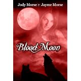 Blood Moon (Howl #2) ~ Jayme Morse