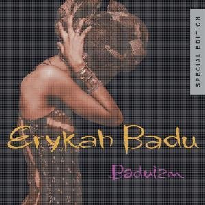 Baduizm - Special Edition by Erykah Badu (Audio CD - 2007) - Extra tracks