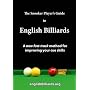 The Snooker Player's Guide to English Billiards: A New Fast Track Method for Improving Your Cue Skills