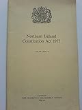 Northern Ireland Constitution Act 1973 : Elizabeth II. 1973. Chapter 36