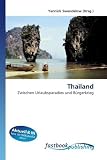 Thailand: Zwischen Urlaubsparadies und Bürgerkrieg