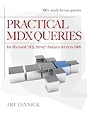 Practical MDX Queries: For Microsoft SQL Server Analysis Services 2008