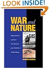 War and Nature: Fighting Humans and Insects with Chemicals from World War I to Silent Spring (Studies in Environment and History)