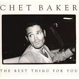 Best Things for Youpar Chet Baker