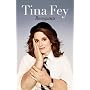 Bossypants by Tina Fey